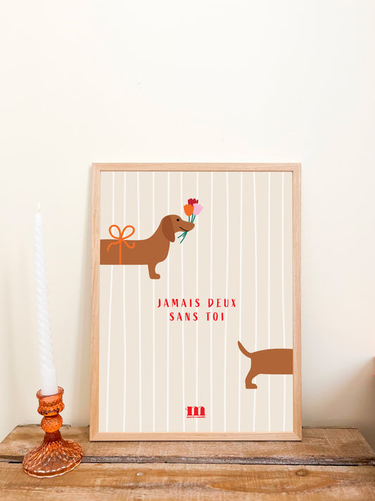 Affiche 30x40cm "Jamais deux sans toi"
